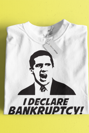 I Declare Bankruptcy T-Shirt Inspired by Michael for The Office
