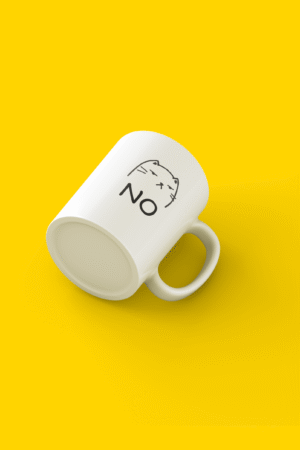 Cat Saying No Printed Mug - Perfect for Cats, Coffee or Tea Lovers