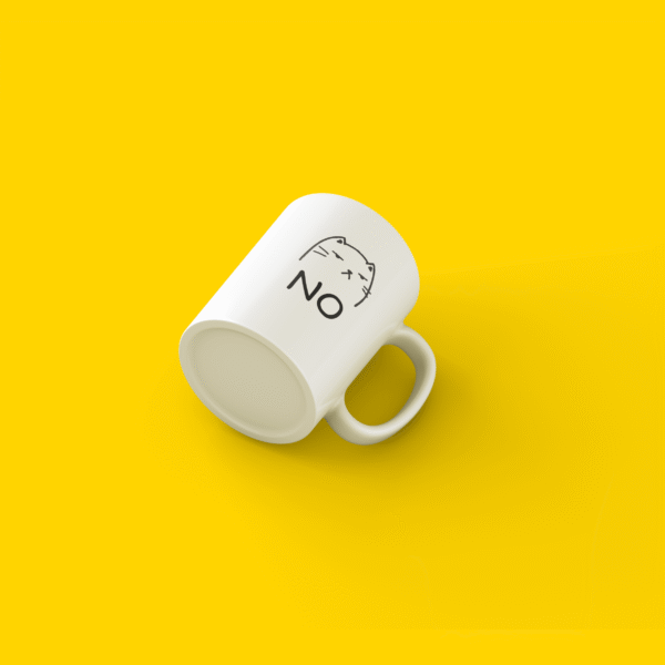 Cat Saying No Printed Mug - Perfect for Cats, Coffee or Tea Lovers